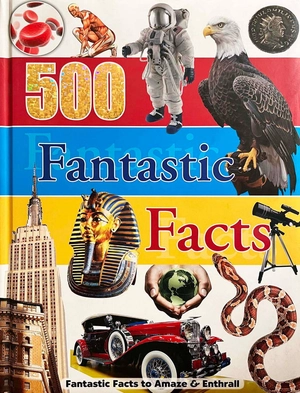 500 fantastic facts (hardcover)