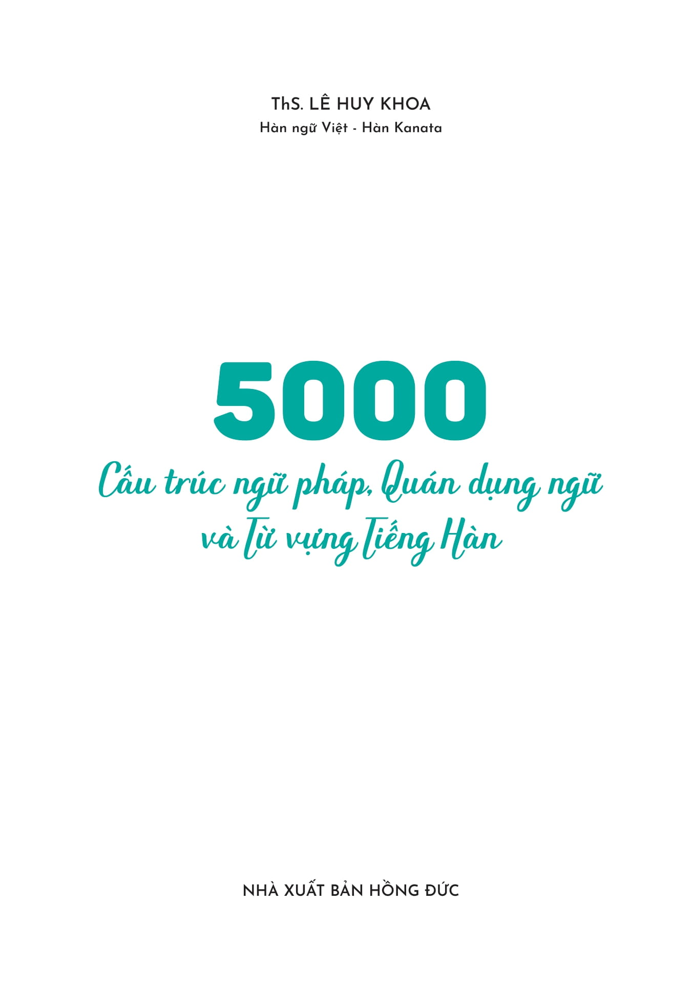 5000 Cau Truc Ngu Phap, Quan Dung Ngu Va Tu Vung Tieng Han