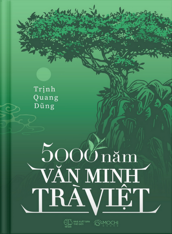 5000 Năm Văn Minh Trà Việt - Bìa Cứng