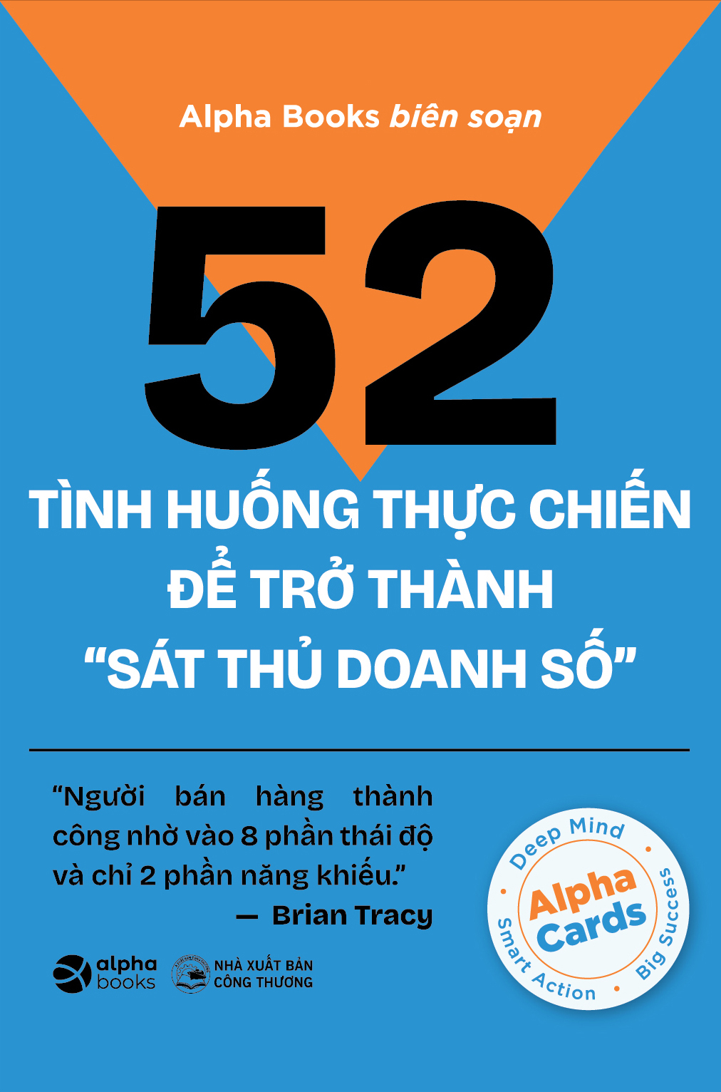 52 Tinh Huong Thuc Chien De Tro Thanh “Sat Thu Doanh So”