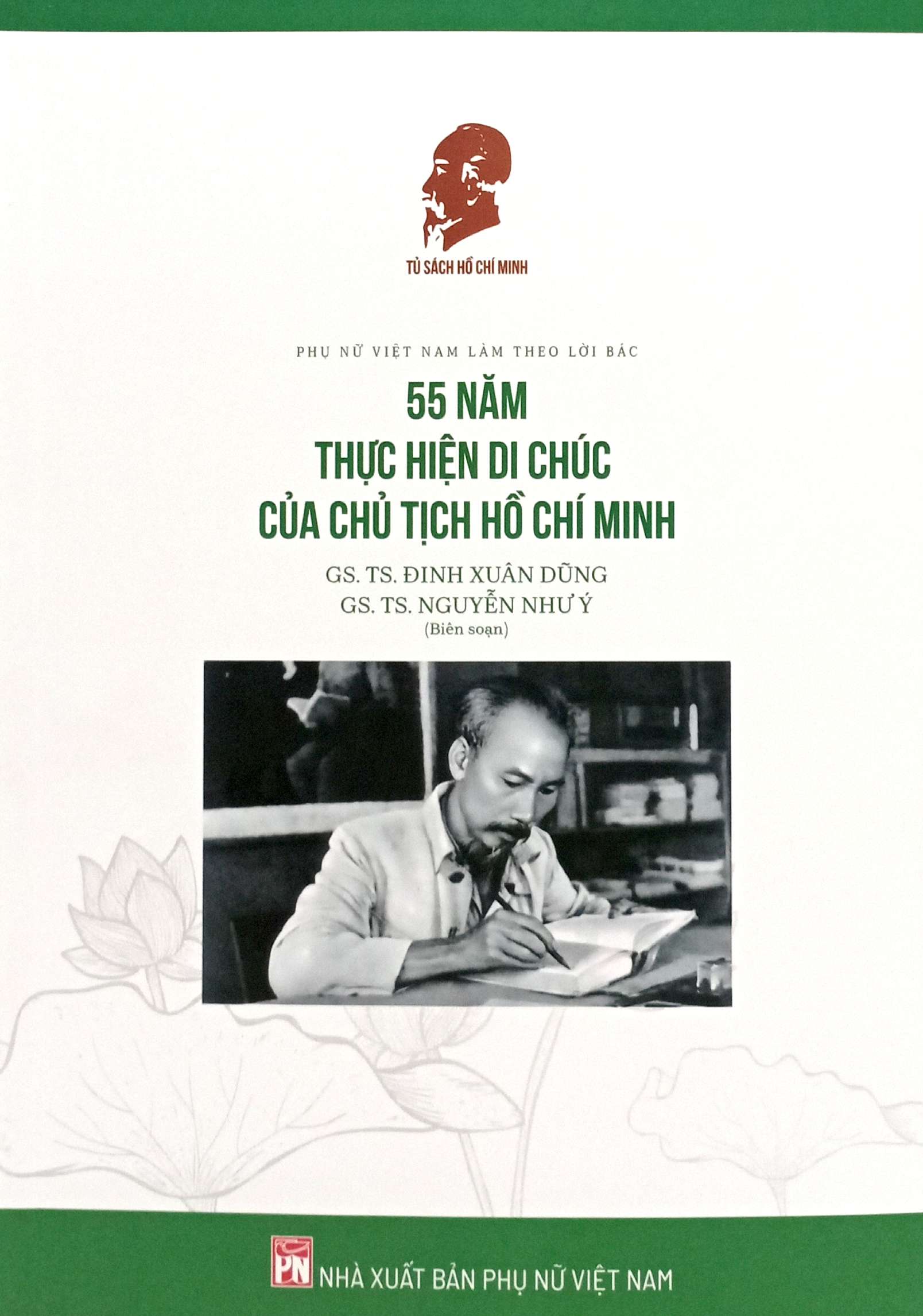 55 Nam Thuc Hien Di Chuc Cua Chu Tich Ho Chi Minh