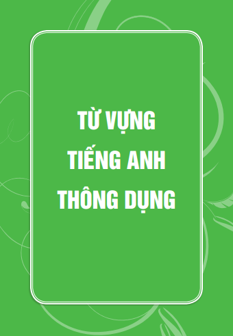 5500 từ vựng tiếng anh thông dụng nhất (bản màu) - tái bản