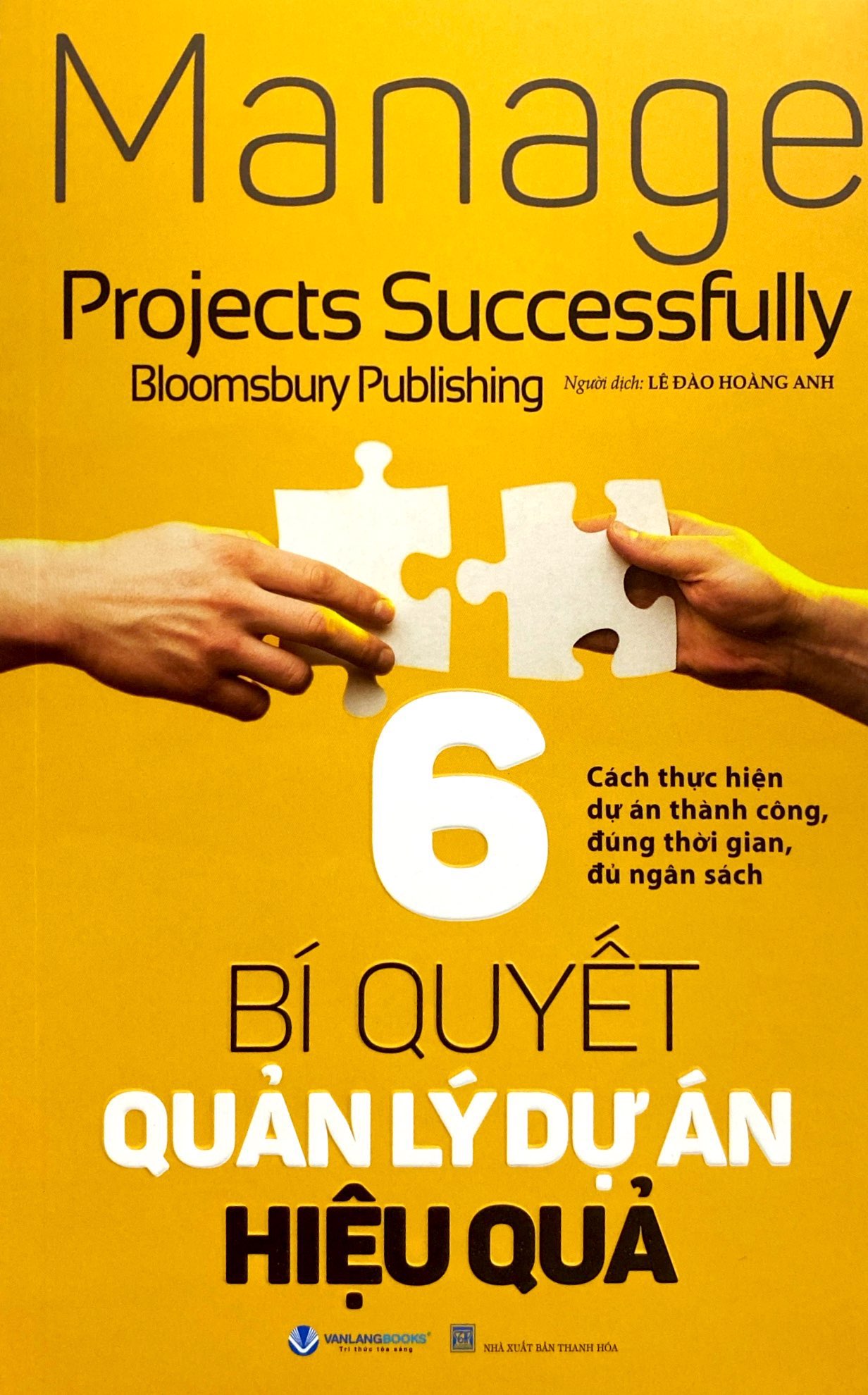 6 bí quyết quản lý dự án hiệu quả