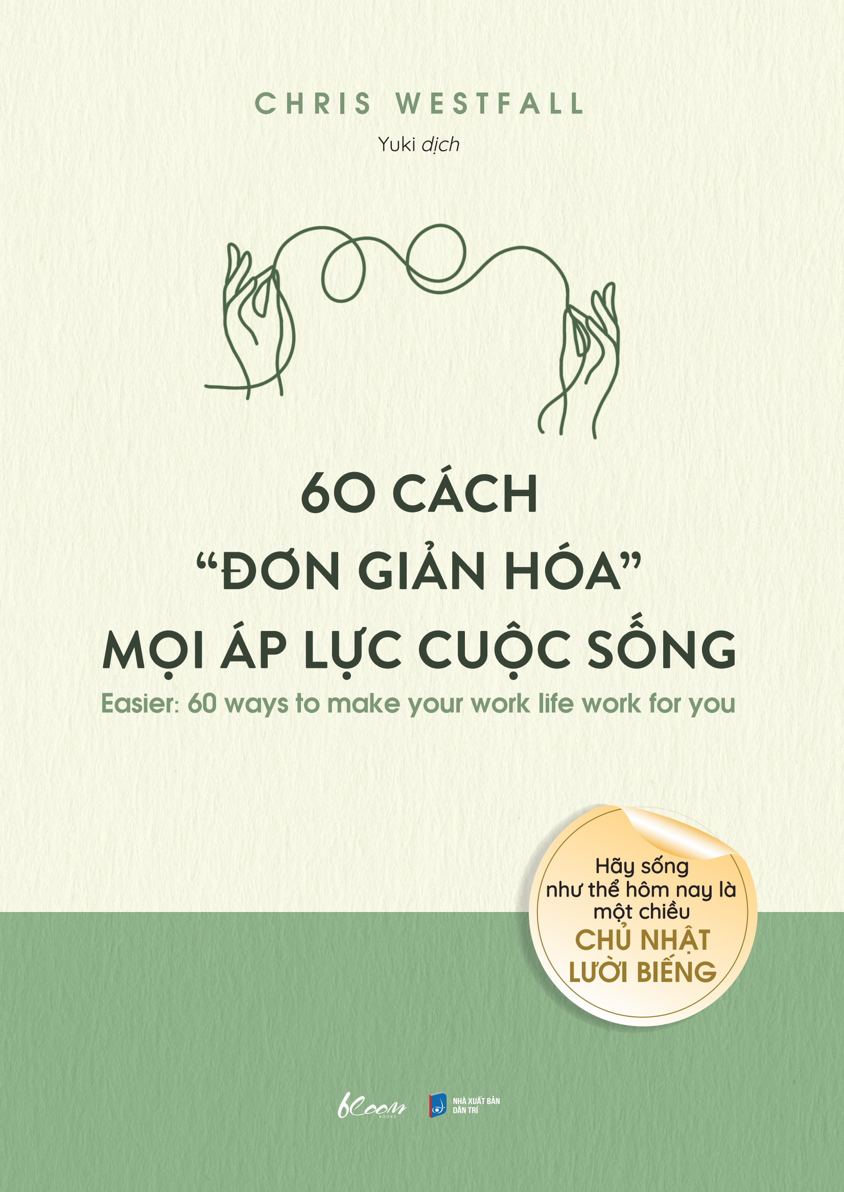 60 cách “đơn giản hóa” mọi áp lực cuộc sống