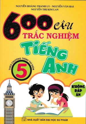 600 câu trắc nghiệm tiếng anh 5 ( không đáp án)