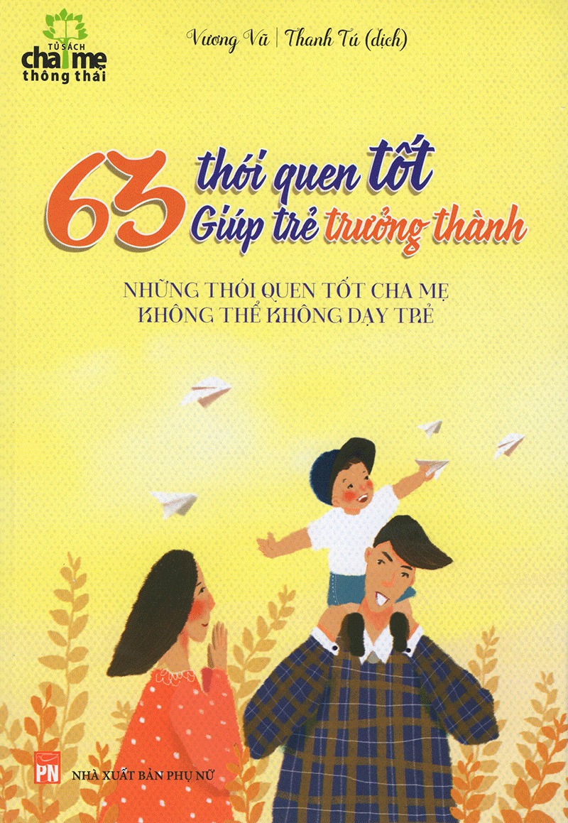63 thói quen tốt giúp trẻ trưởng thành (2016)