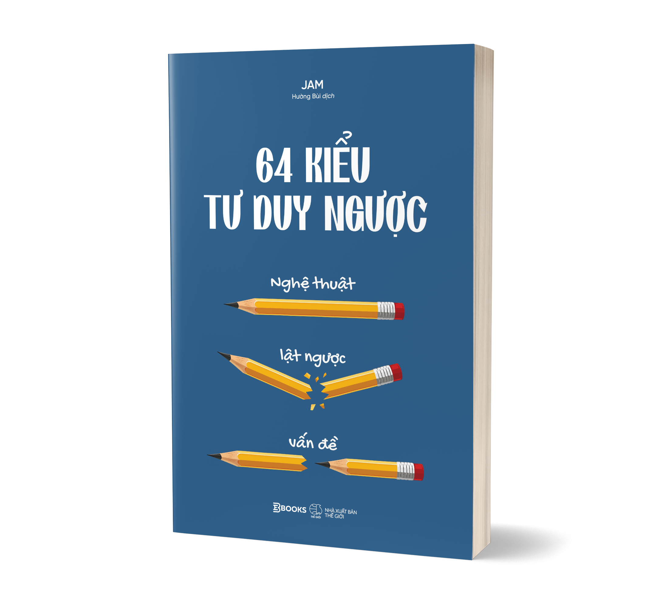 64 Kiểu Tư Duy Ngược - Nghệ Thuật Lật Ngược Vấn Đề
