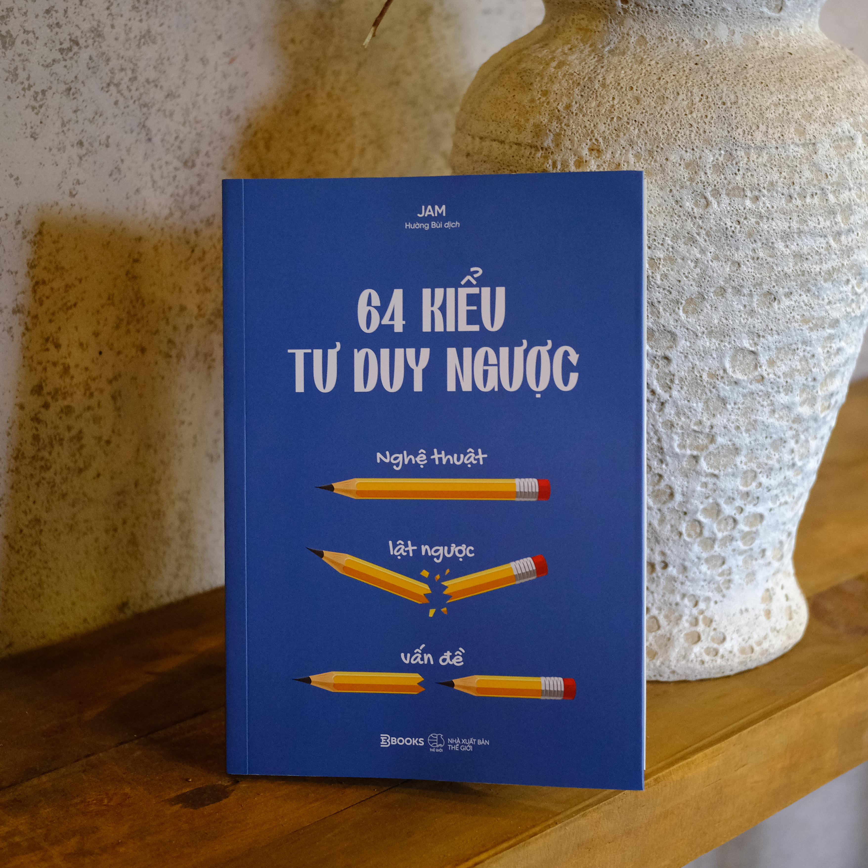 64 Kiểu Tư Duy Ngược - Nghệ Thuật Lật Ngược Vấn Đề