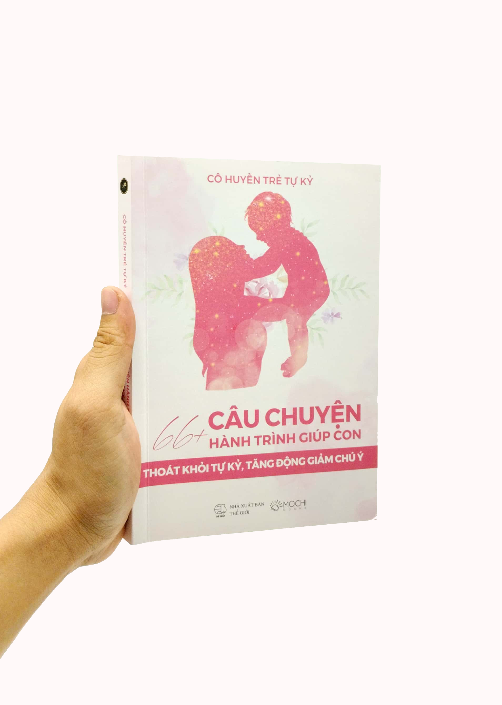 66+ câu chuyện hành trình giúp con thoát khỏi tự kỷ, tăng động giảm chú ý