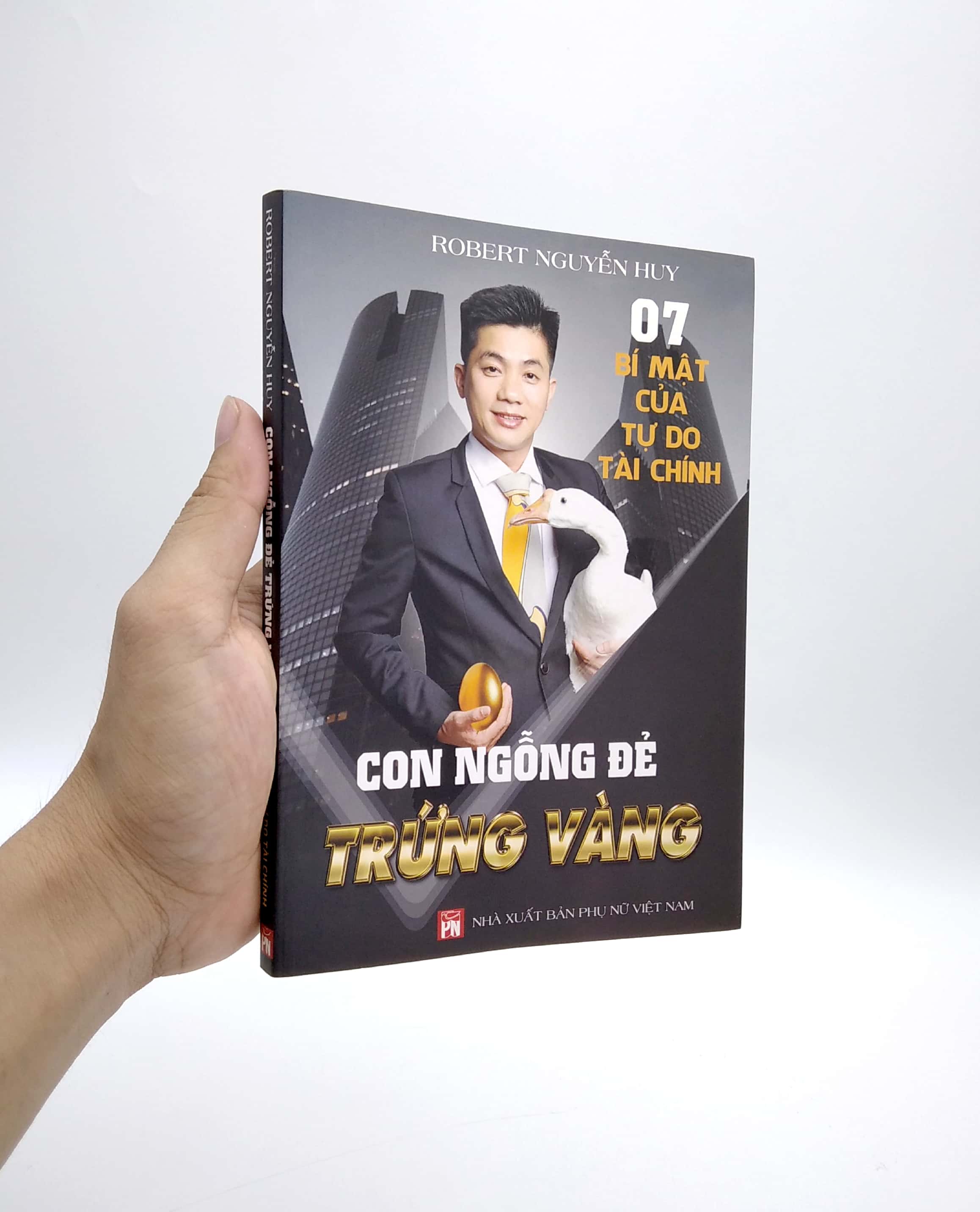 7 bí mật của tự do tài chính - con ngỗng đẻ trứng vàng