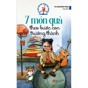 7 món quà theo bước con trưởng thành