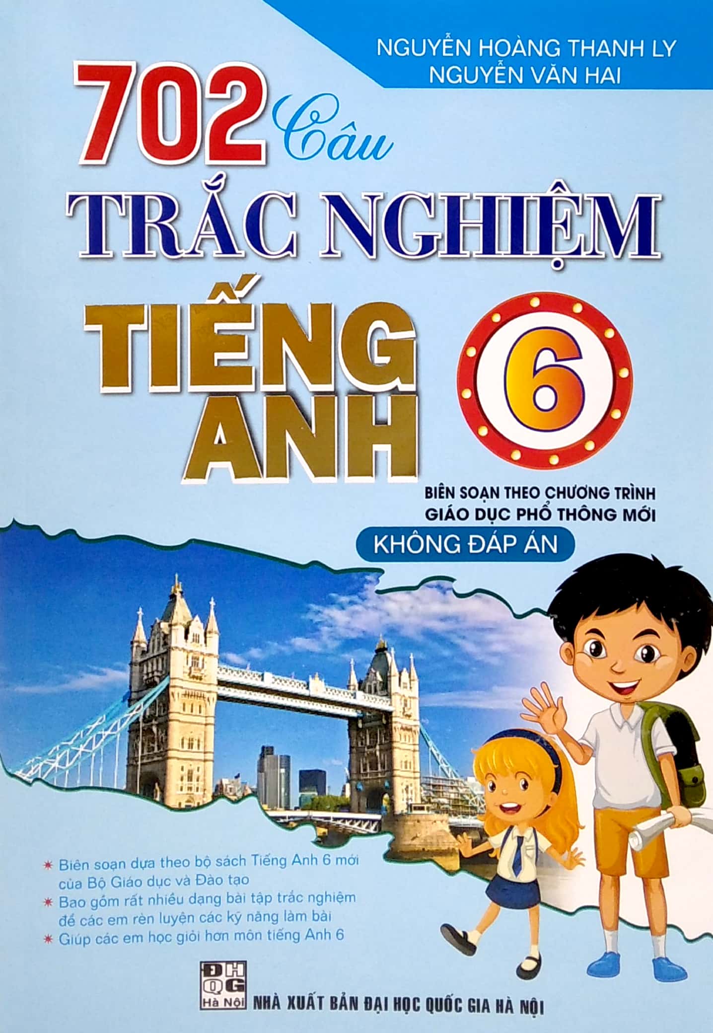 702 câu trắc nghiệm tiếng anh lớp 6 (biên soạn theo chương trình giáo dục phổ thông mới)