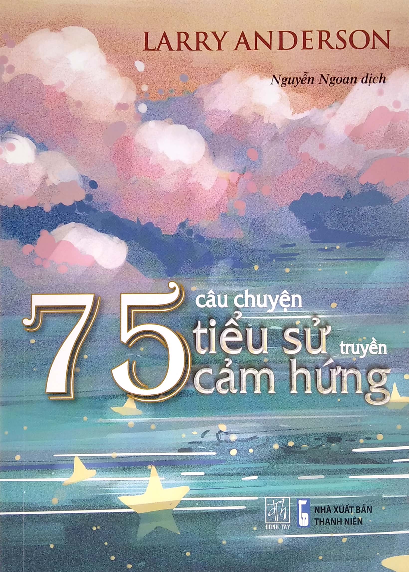 75 câu chuyện tiểu sử truyền cảm hứng