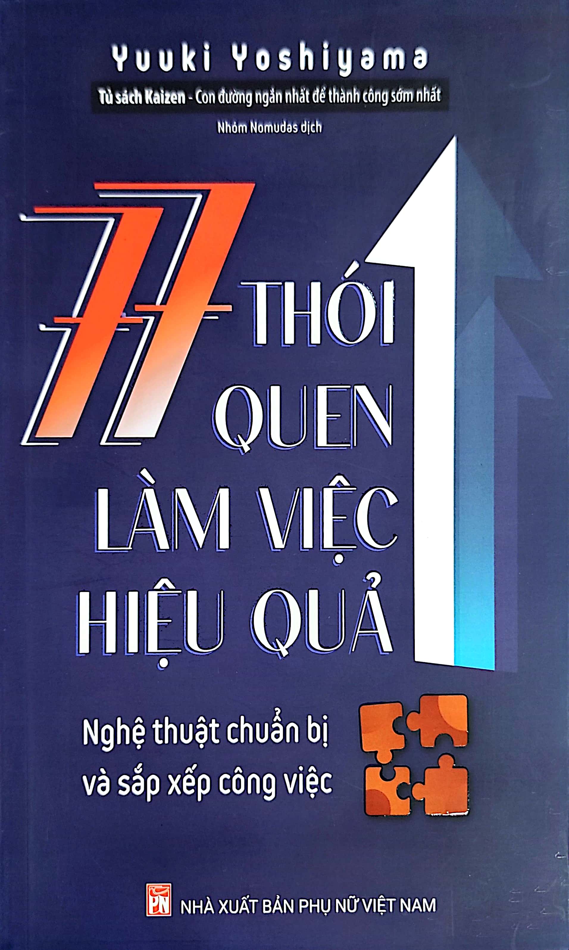 77 thói quen làm việc hiệu quả - nghệ thuật chuẩn bị và sắp xếp công việc
