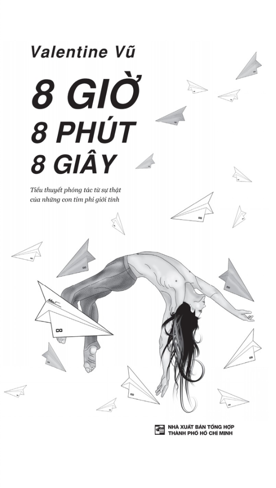8 giờ 8 phút 8 giây - tiểu thuyết phóng tác từ sự thật của những con tim phi giới tính