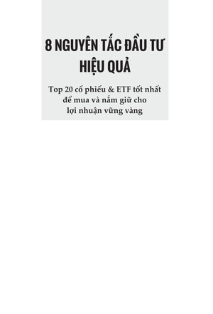 8 nguyên tắc đầu tư hiệu quả: top 20 cổ phiếu & etf tốt nhất để mua và nắm giữ cho lợi nhuận vững vàng