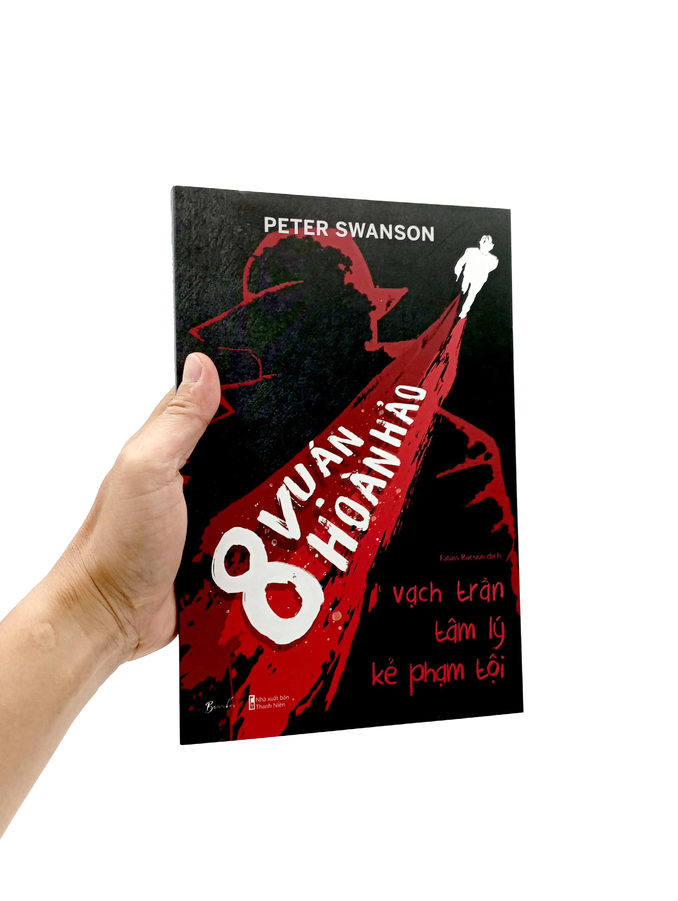 8 vụ án hoàn hảo - vạch trần tâm lý kẻ phạm tội