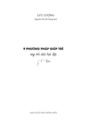 9 phương pháp giúp trẻ say mê việc học tập