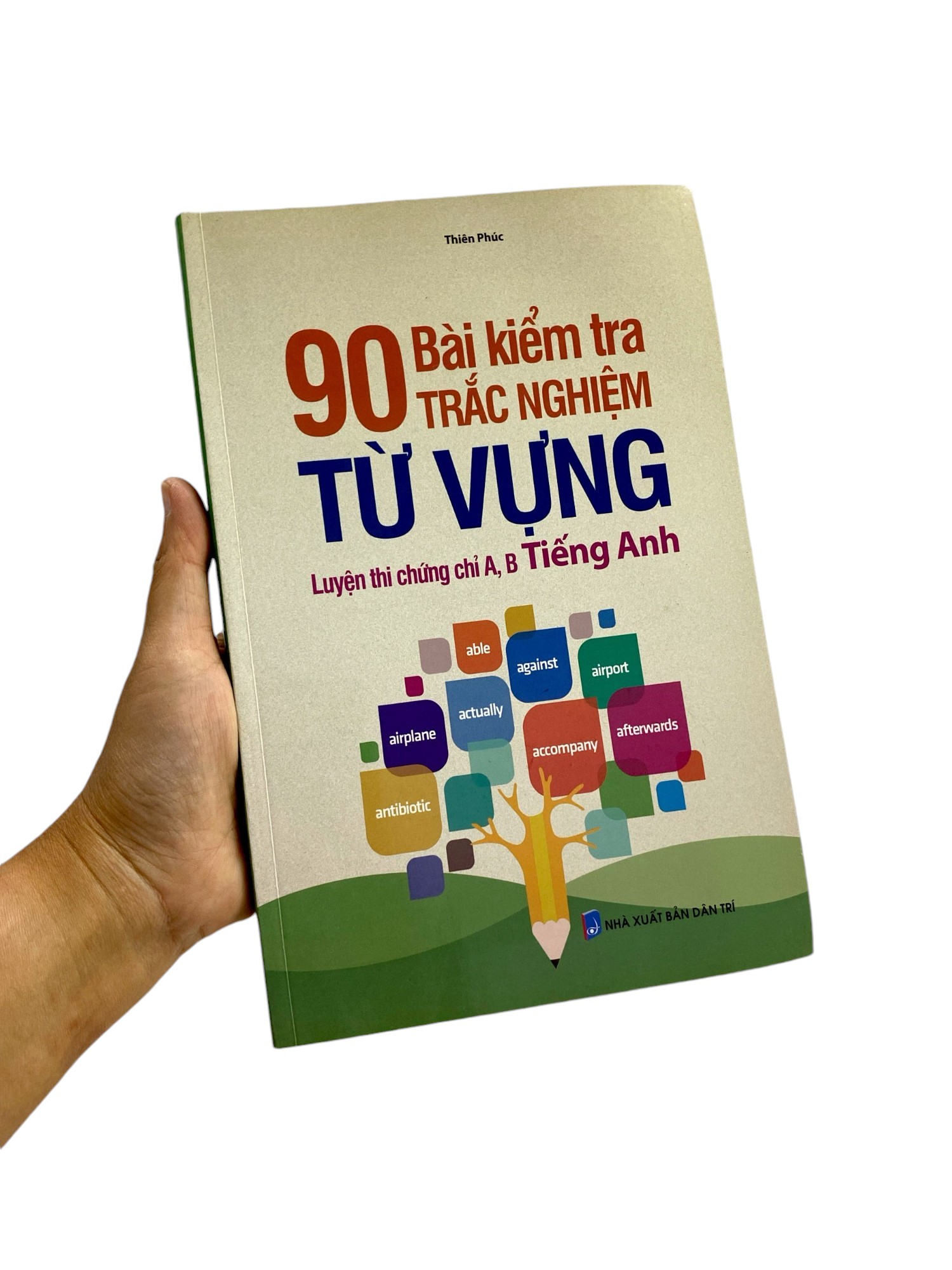 90 bài kiểm tra trắc nghiệm từ vựng luyện thi chứng chỉ a, b tiếng anh