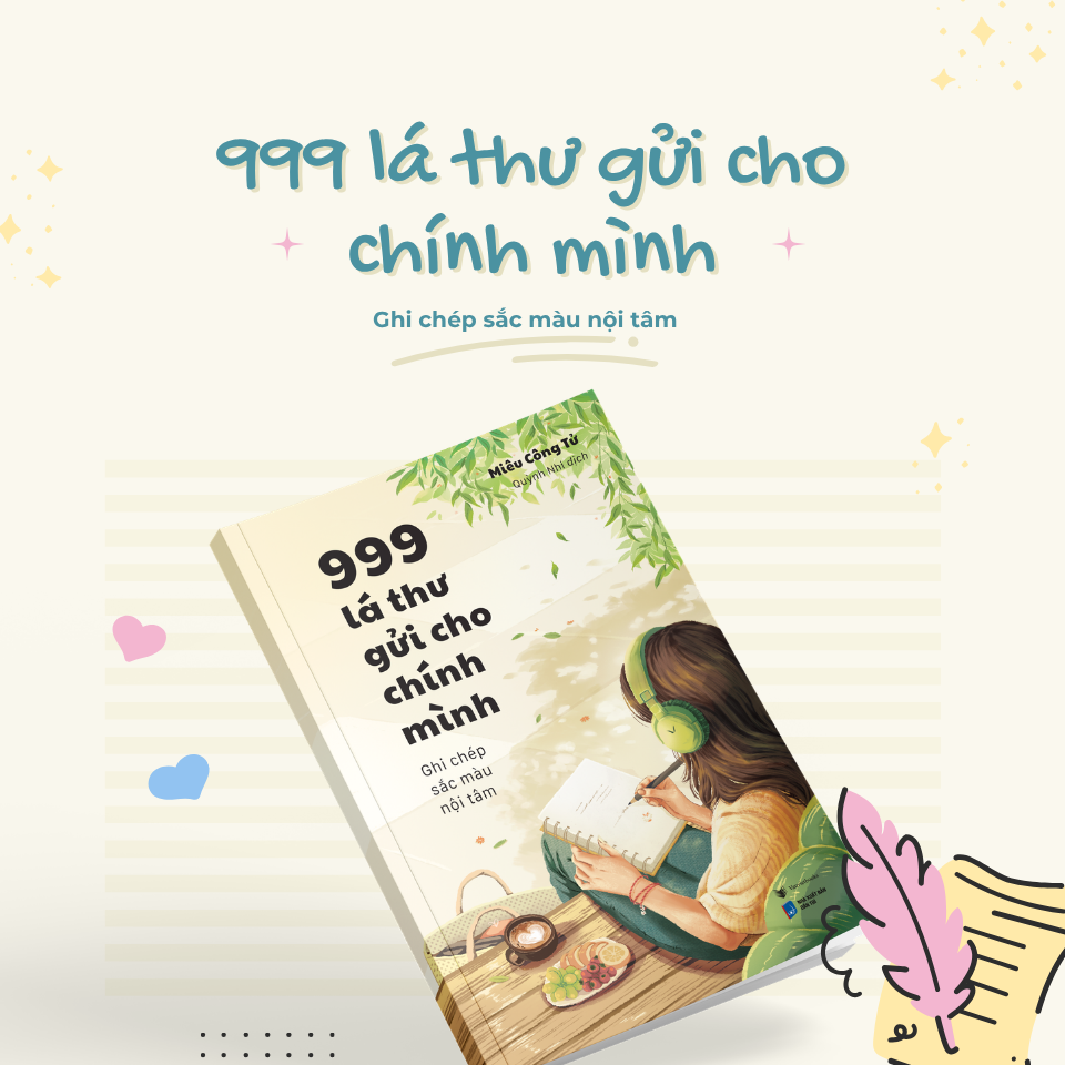 999 Lá Thư Gửi Cho Chính Mình - Ghi Chép Sắc Màu Nội Tâm