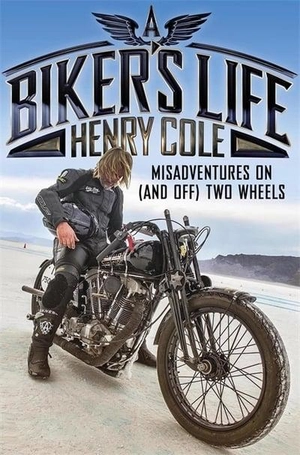 a biker's life: misadventures on (and off) two wheels