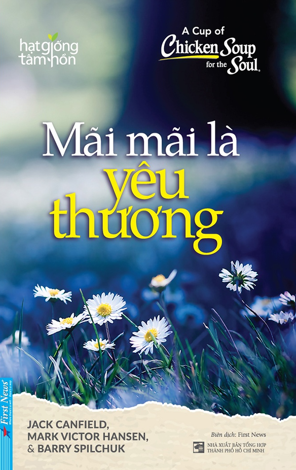 A Cup Of Chicken Soup For The Soul - Mai Mai La Yeu Thuong (Tai Ban 2025)