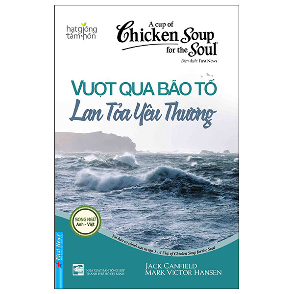 a cup of chicken soup for the soul - vượt qua bão tố - lan tỏa yêu thương (tái bản 2023)