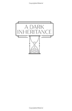 a dark inheritance