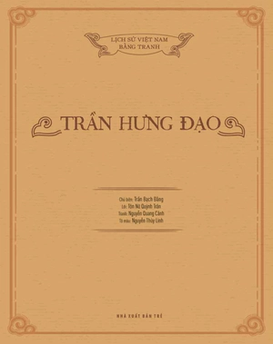 a history of vietnam in pictures (in colour) - trần hưng đạo