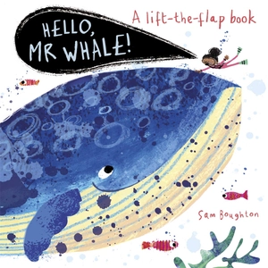a lift the flat book - hello, mr whale!