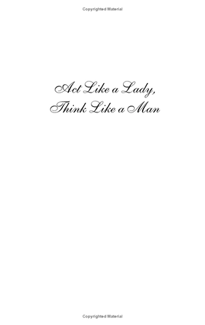act like a lady, think like a man, expanded edition: what men really think about love, relationships, intimacy, and commitment