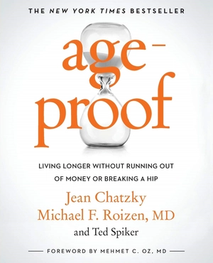 ageproof: living longer without running out of money or breaking a hip