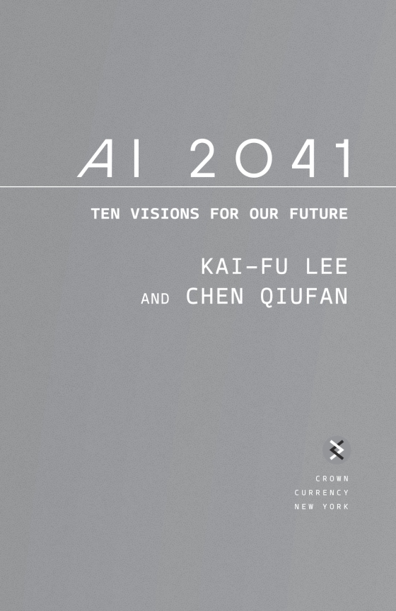 ai 2041 - ten visions for our future