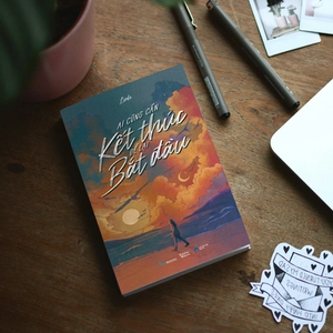 ai cũng cần kết thúc để lại bắt đầu - tặng kèm bookmark