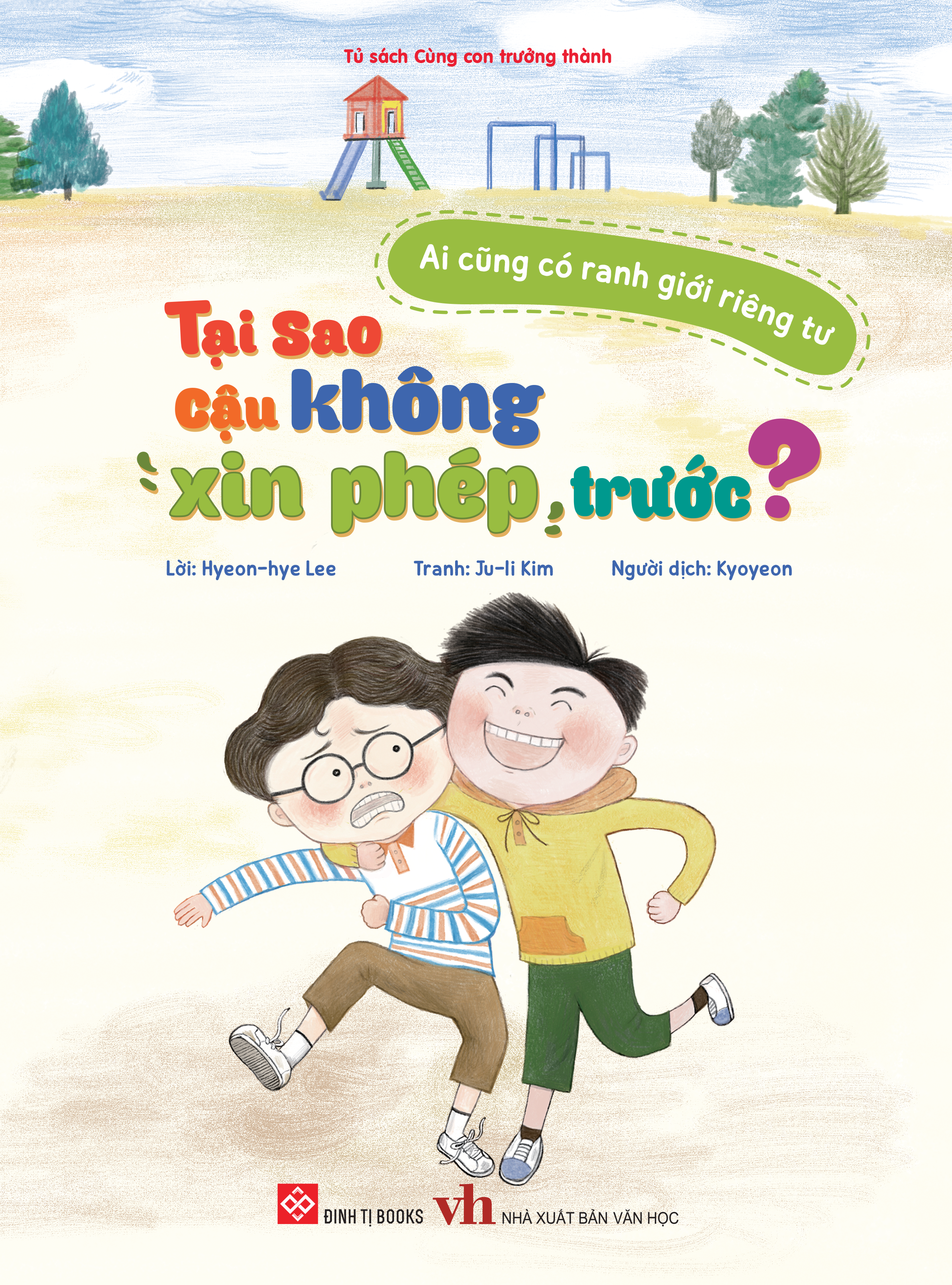 ai cũng có ranh giới riêng tư - tại sao cậu không xin phép trước?