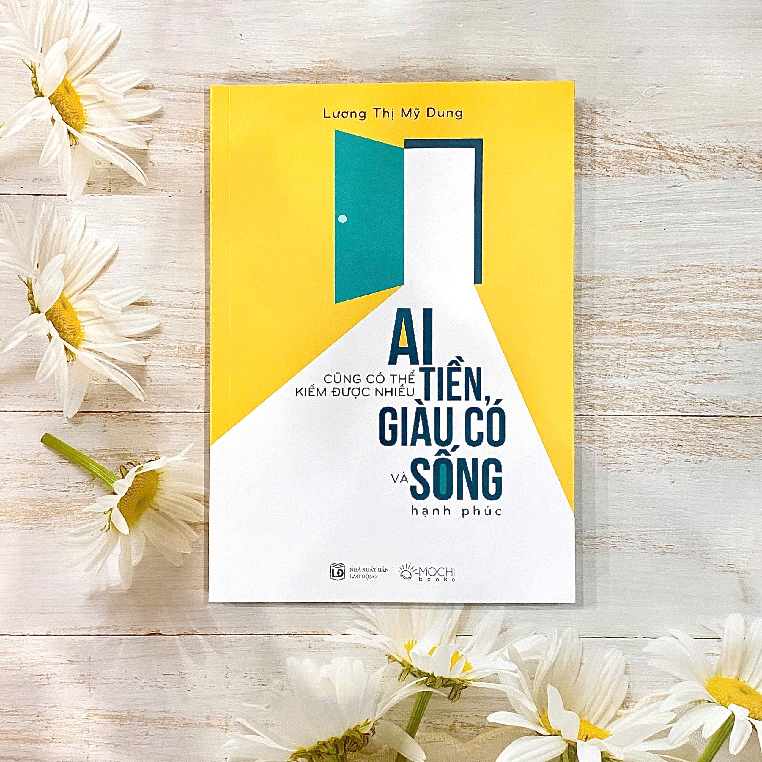 Ai Cũng Có Thể Kiếm Được Nhiều Tiền, Giàu Có Và Sống Hạnh Phúc
