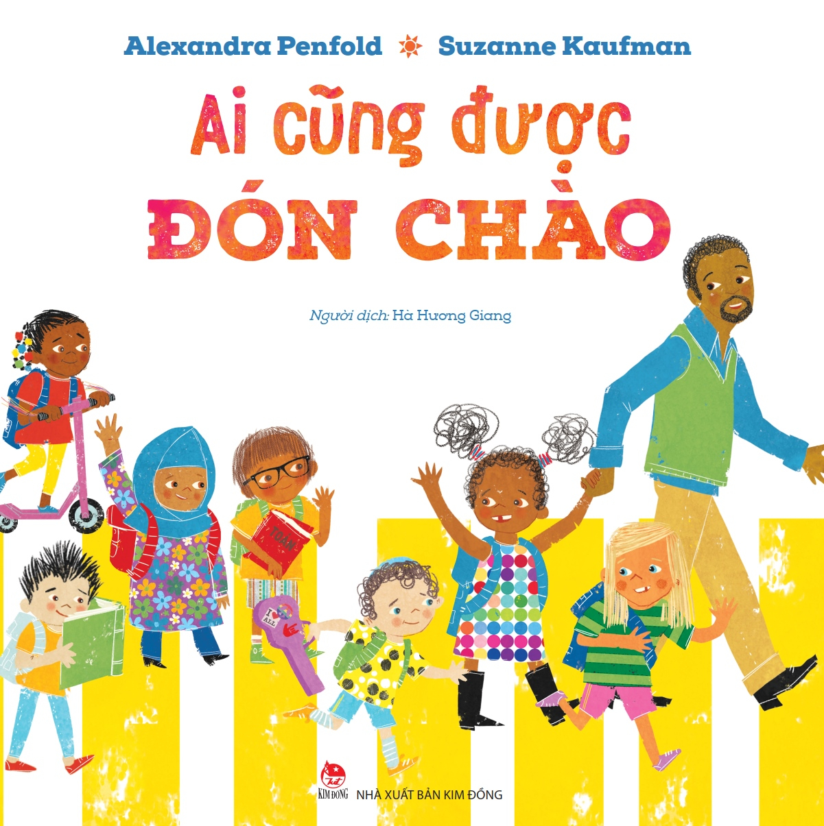 ai cũng được đón chào