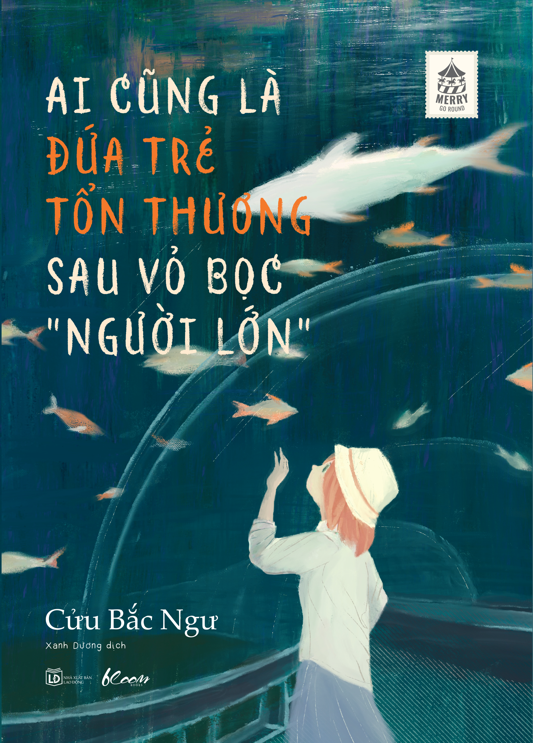 ai cũng là đứa trẻ tổn thương sau vỏ bọc “người lớn”