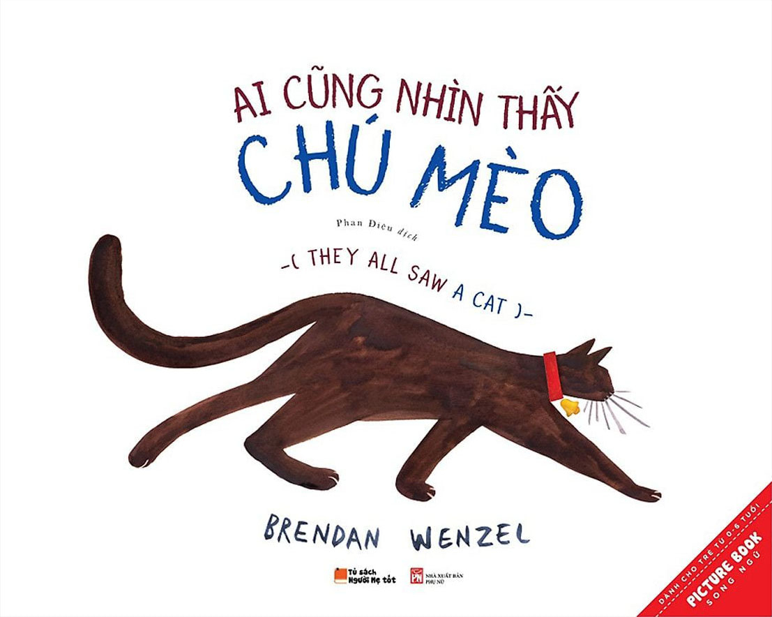 Ai Cũng Nhìn Thấy Chú Mèo - They All Saw A Cat (Tái Bản 2021)