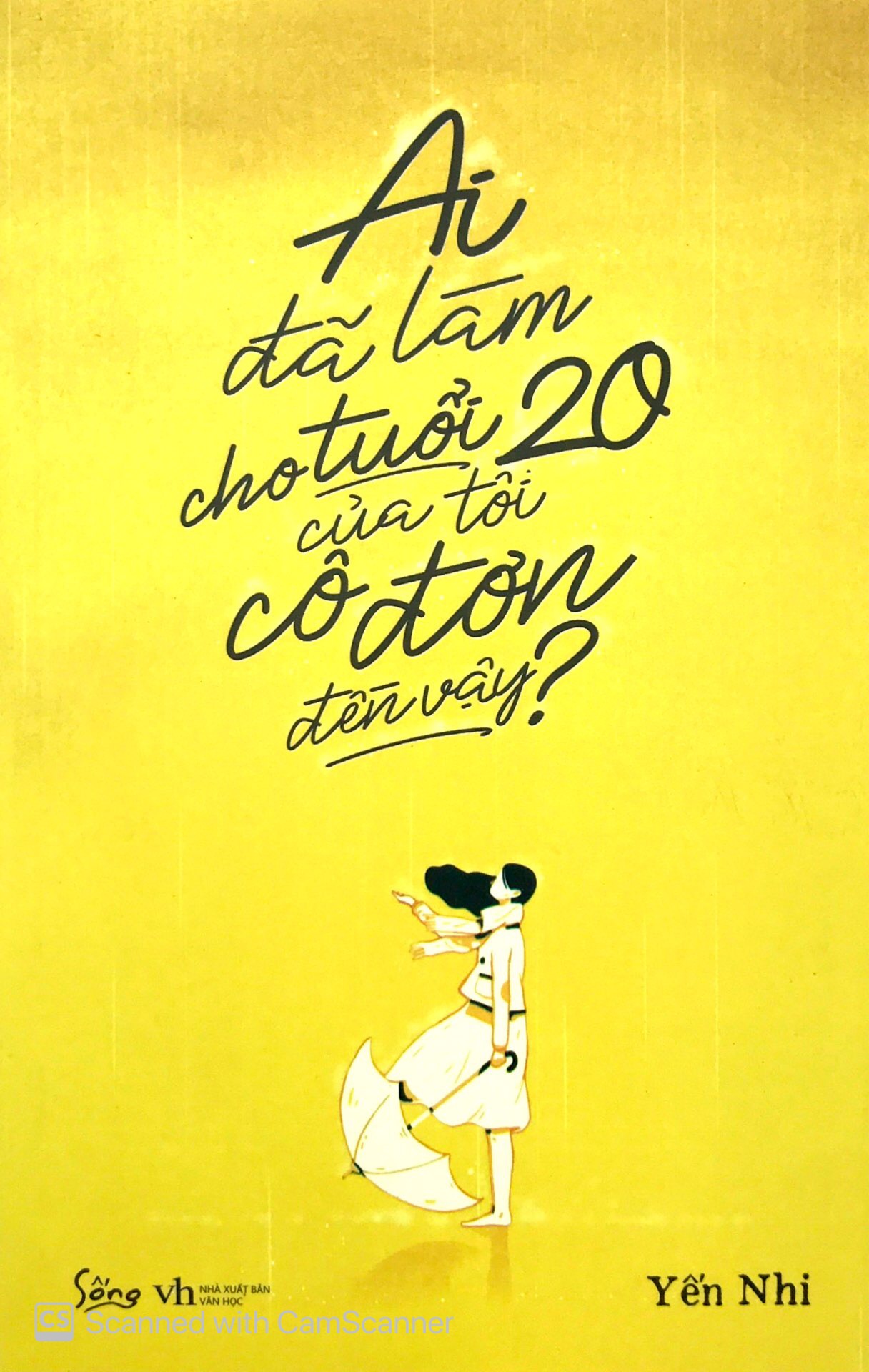 ai đã làm cho tuổi 20 của tôi cô đơn đến vậy?