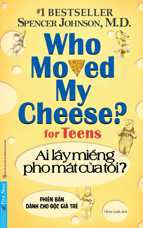 ai lấy miếng pho mát của tôi? - phiên bản dành cho độc giả trẻ