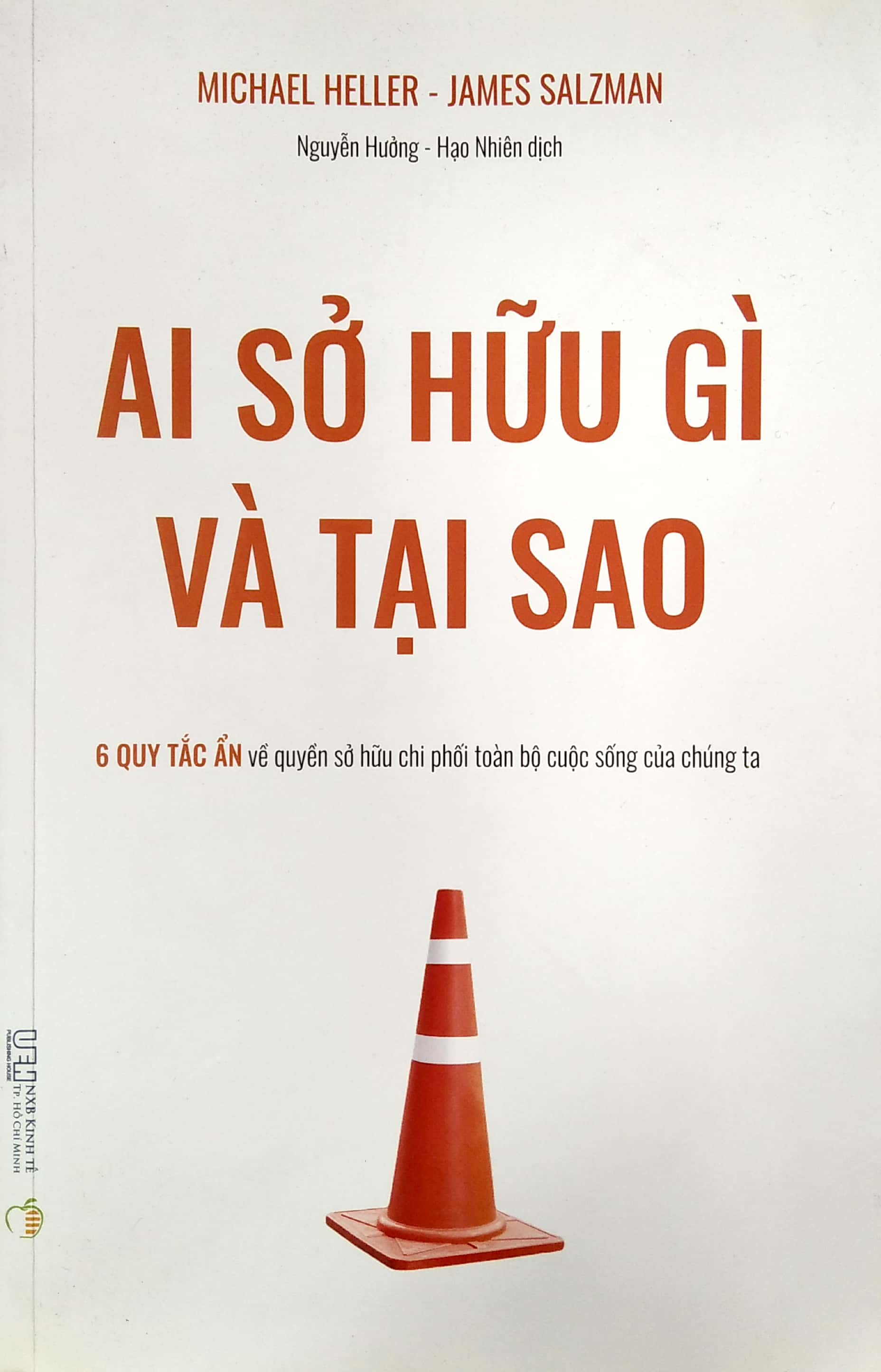ai sở hữu gì và tại sao - 6 quy tắc ẩn về quyền sở hữu chi phối toàn bộ cuộc sống của chúng ta