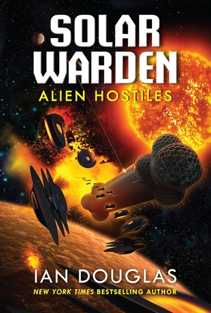 alien hostiles (solar warden, book 2)