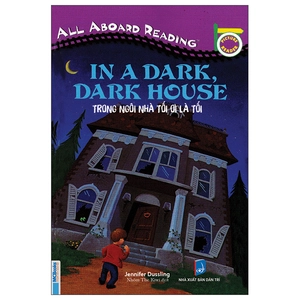 all aboard reading - in a dark dark house - trong ngôi nhà tối ơi là tối