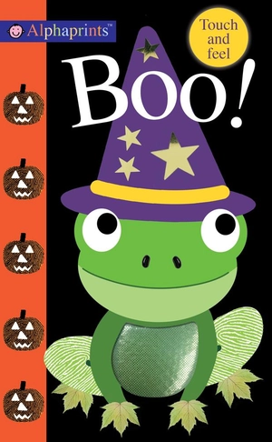 alphaprints: boo!: touch and feel