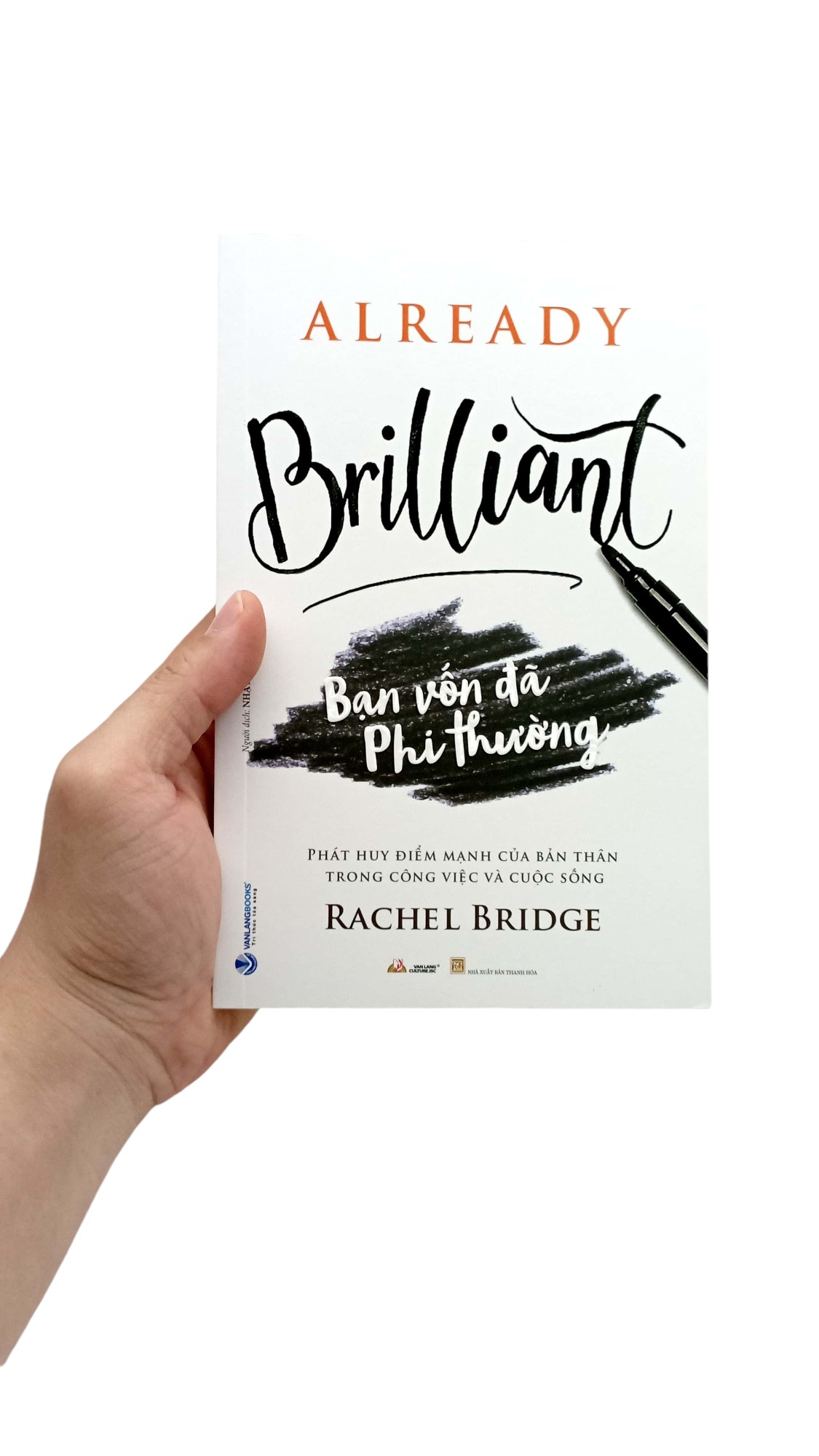 already brilliant - bạn vốn đã phi thường