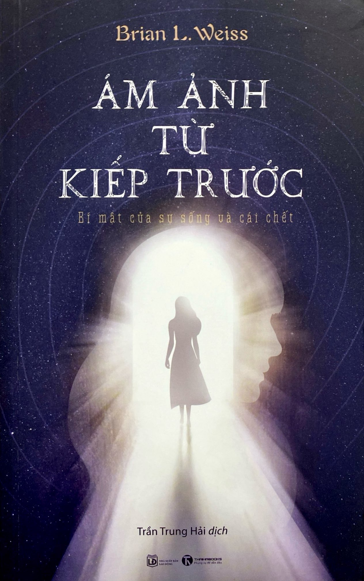 ám ảnh từ kiếp trước - bí mật của sự sống và cái chết (tái bản 2024)