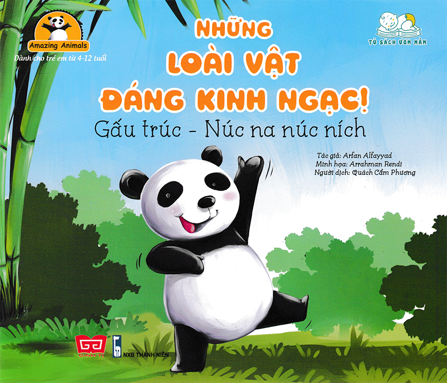 amazing animals - những loài vật đáng kinh ngạc! - gấu trúc - núc na núc ních (tái bản)