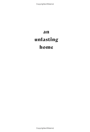 an unlasting home