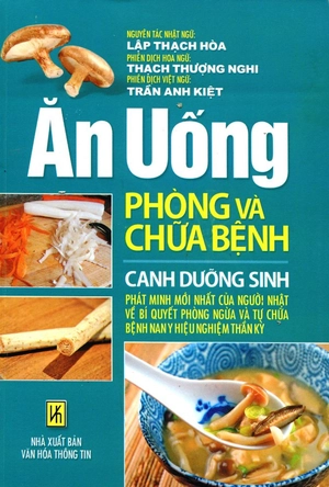 ăn uống phòng và chữa bệnh - canh dưỡng sinh (tái bản)